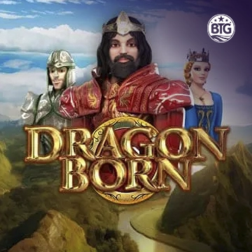 Bigtime : Dragon Born Megaways - SOLIDPLAY99