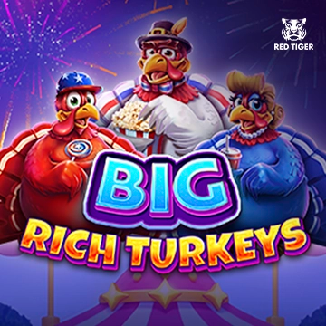 Big Rich Turkeys - SOLIDPLAY99