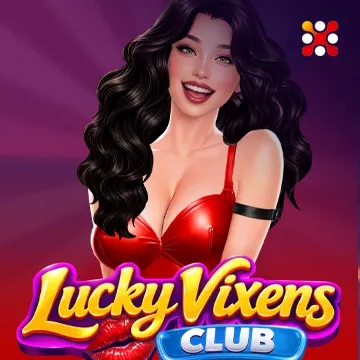 Lucky Vixens Club - SOLIDPLAY99