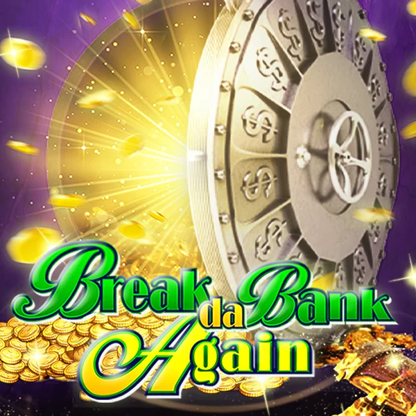 Break da Bank Again - SOLIDPLAY99
