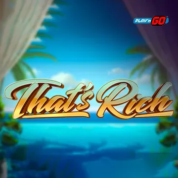 PlaynGo : Thats Rich - SOLIDPLAY99